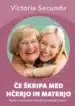 Če škripa med hčerjo in materjo – Victoria Secunda, Knjigarna Cangura