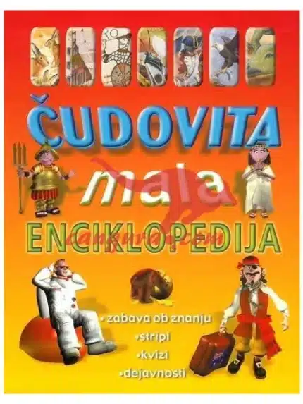 Čudovita mala enciklopedija - Zabava ob znanju, stripi, kvizi, dejavnosti – DNM, Knjigarna Cangura