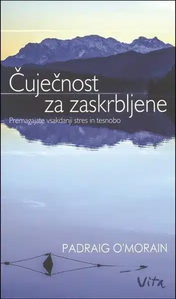 cujecnost-za-zaskrbljene-tv-padraig-o Čuječnost za zaskrbljene TV – Padraig O´Morain, Knjigarna Cangura