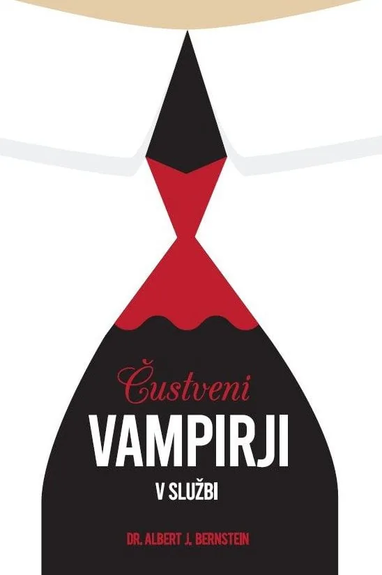 custveni-vampirji-v-sluzbi-dr-albert Čustveni vampirji v službi – Dr. Albert J. Bernstein, Knjigarna Cangura