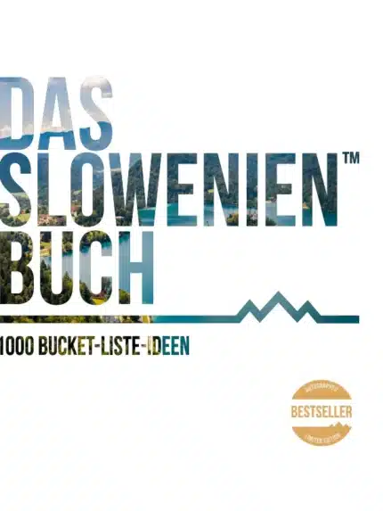Das Slowenien Buch : 1000 Bucket-Liste-Ideen – Peter Kamien, Knjigarna Cangura