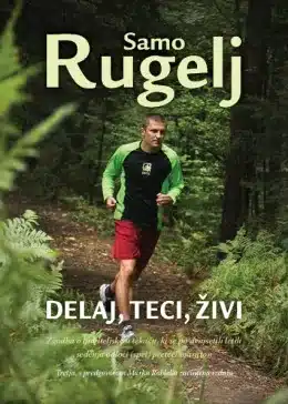 Delaj, teci, živi – Samo Rugelj, Knjigarna Cangura