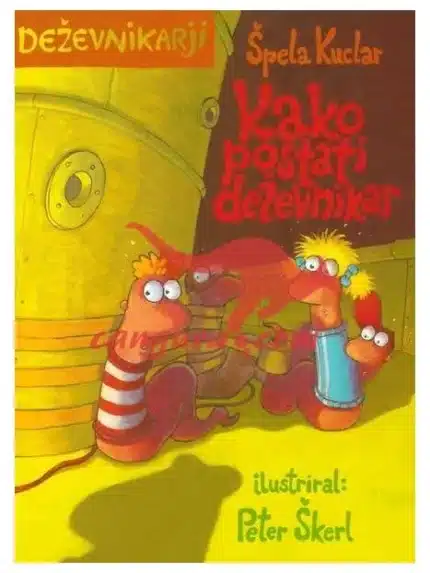 Deževnikarji - Kako postati deževnikar?, Knjigarna Cangura