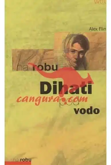Dihati pod vodo - Zbirka Na robu – Zaživi življenje, Knjigarna Cangura