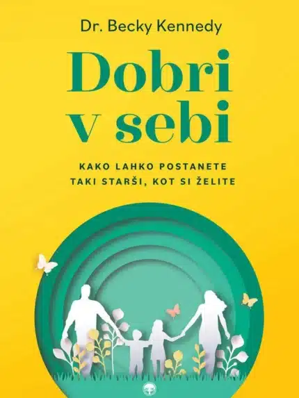 Dobri v sebi – Dr. Becky Kennedy, Knjigarna Cangura