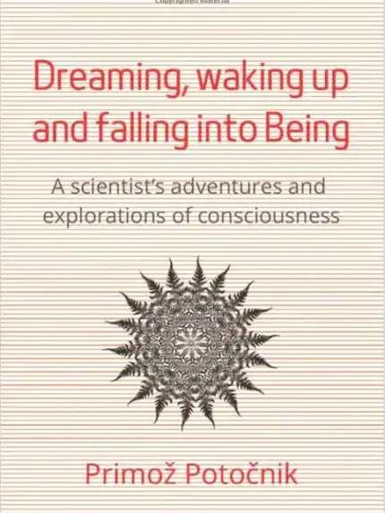 Dreaming, waking up and falling into being, Knjigarna Cangura