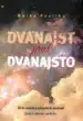 Dvanajst pred dvanajsto ali Za norost je zdravilo le modrost - Eseji o iskanju svetlobe – Marko Pavliha, Knjigarna Cangura