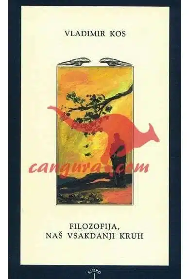 Filozofija, naš vsakdanji kruh – Vladimir Kos, Knjigarna Cangura