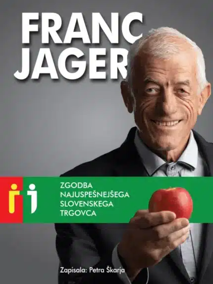 Franc Jager - Zgodba najuspešnejšega slovenskega trgovca, Knjigarna Cangura