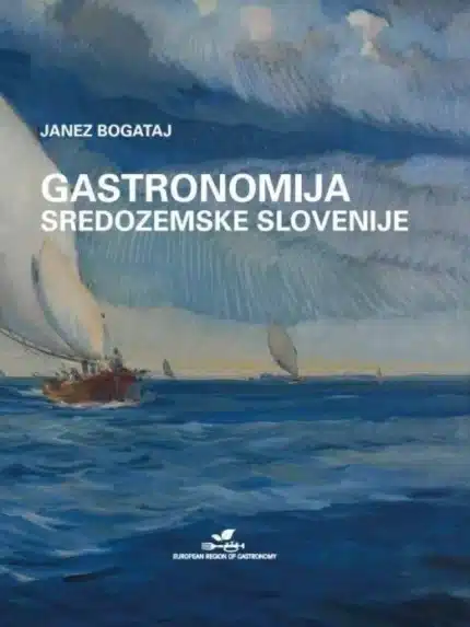 Gastronomija sredozemske Slovenije – Janez Bogataj, Knjigarna Cangura