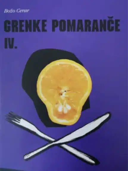 Grenke pomaranče IV. – Božo Cerar, Knjigarna Cangura
