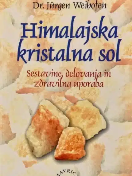 Himalajska kristalna sol – Jurgen Weihofen, Knjigarna Cangura