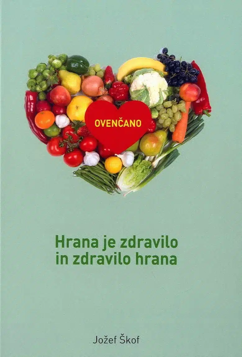 hrana-je-zdravilo-in-zdravilo-je Hrana je zdravilo in zdravilo je hrana – Jožef Škof, Knjigarna Cangura