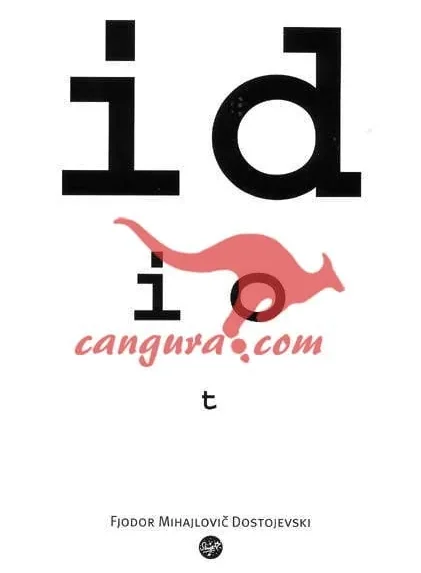 Idiot – Fedor Mihajlovič Dostoevskij, Knjigarna Cangura