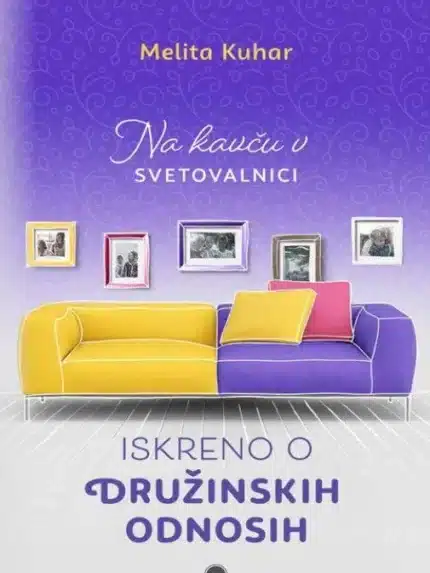 Iskreno o družinskih odnosih – Melita Kuhar, Knjigarna Cangura