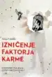 Izničenje faktorja karme, 2. izdaja – Adrian P. Kezele, Knjigarna Cangura
