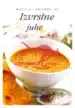Izvrstne juhe - Zbirka Mizica pogrni se – DNM, Knjigarna Cangura