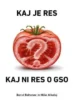 Kaj je res in kaj ni res o GSO – Borut Bohanec, Knjigarna Cangura
