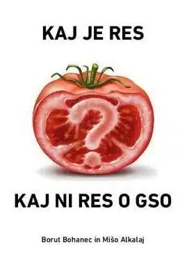Kaj je res in kaj ni res o GSO – Borut Bohanec, Knjigarna Cangura