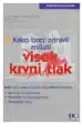 Kako brez zdravil znižati visok krvni tlak – Annick Masson, Knjigarna Cangura