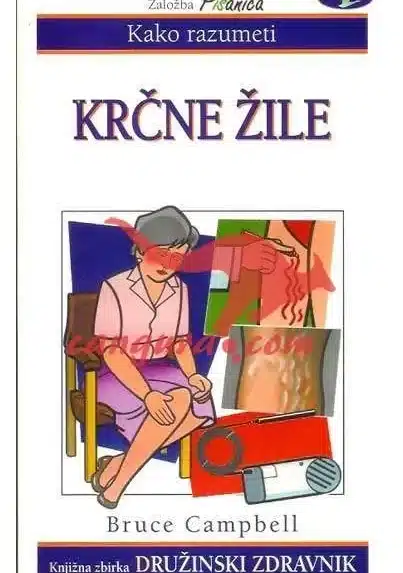 Kako Razumeti krčne žile - Zbirka Družinski Zdravnik – Bruce Campbell, Knjigarna Cangura