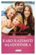 Kako razumeti mladostnika - Žepna knjiga, Knjigarna Cangura
