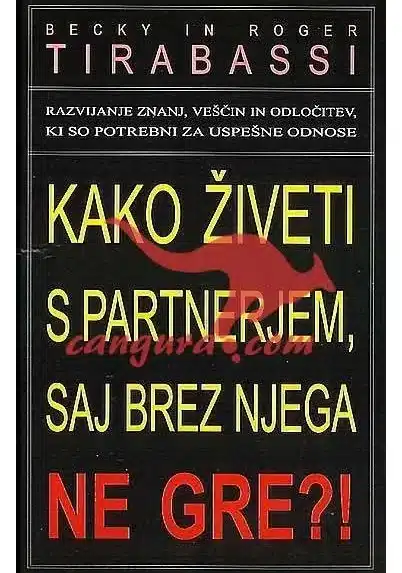 Kako živeti s partnerjem, saj brez njega ne gre?!, Knjigarna Cangura
