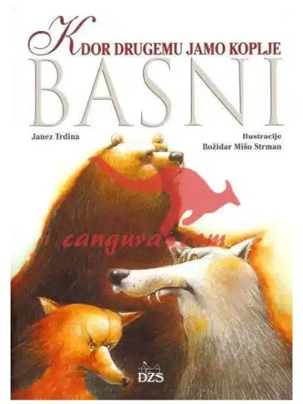 Kdor drugemu jamo koplje - Basni, Knjigarna Cangura