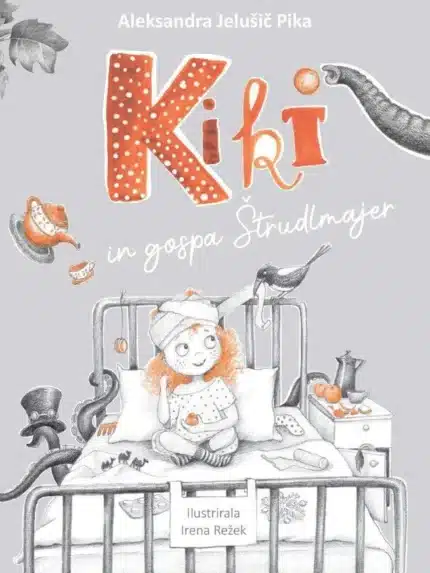 Kiki in gospa Štrudlmajer – Aleksandra Jelušič Pika, Knjigarna Cangura