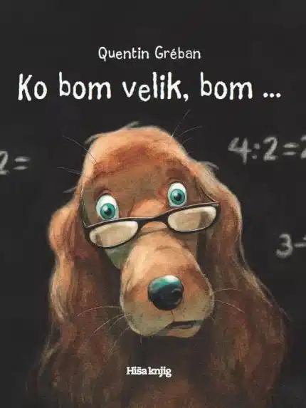Ko bom velik, bom.... – Quentin Greban, Knjigarna Cangura
