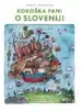 Kokoška Fani o Sloveniji – Janez Bogataj, Knjigarna Cangura