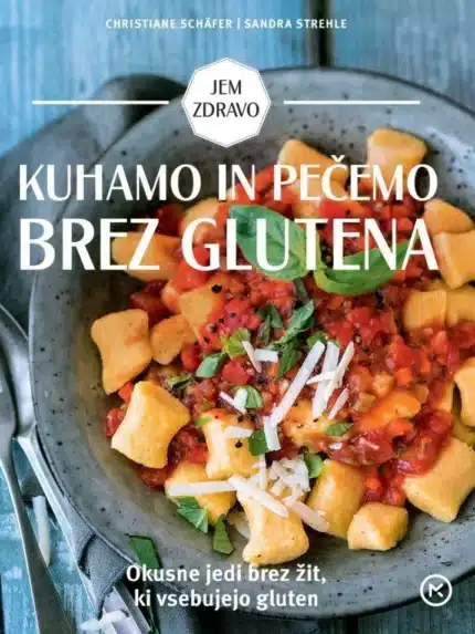Kuhamo in pečemo brez glutena – Christiane Schäffer, Knjigarna Cangura