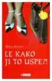 Le kako ji to uspe?! - Žepna knjiga – Hannah Wilson, Knjigarna Cangura