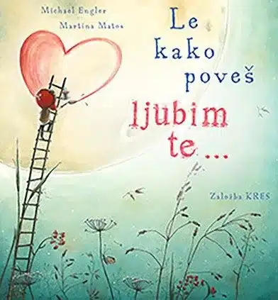 Le kako poveš Ljubim te ... – Michael Engler, Knjigarna Cangura