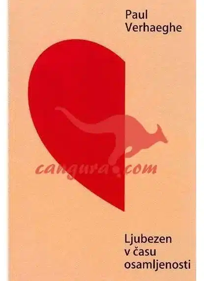 Ljubezen v času osamljenosti – Paul Verheaghe, Knjigarna Cangura