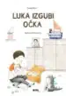 Luka izgubi očka – Darka Mazi, Knjigarna Cangura