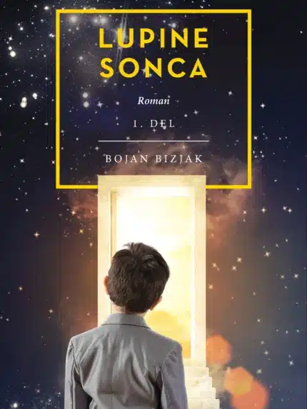 Lupine sonca - 1. del – Bojan Bizjak, Knjigarna Cangura