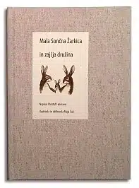 Mala Sončna Žarkica in zajčja družina (Ozara Slovenija – Nacionalno združenje za kakovost življenja) – Christof Lehmann, K...