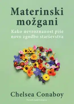 Materinski možgani – Chelsea Conaboy, Knjigarna Cangura