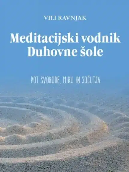Meditacijski vodnik Duhovne šole – Vili Ravnjak, Knjigarna Cangura