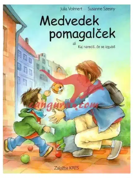 Medvedek pomagalček ali Kaj narediš, ko se izgubiš, Knjigarna Cangura