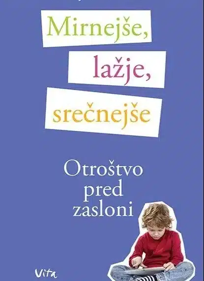 Mirnejše, lažje, srečnejše otroštvo pred zasloni TV – Noël Janis-Norton, Knjigarna Cangura
