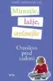 Mirnejše, lažje, srečnejše otroštvo pred zasloni TV – Noël Janis-Norton, Knjigarna Cangura