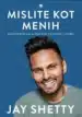 Mislite kot menih – Jay Shetty, Knjigarna Cangura