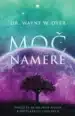 Moč namere – Wayne W. Dyer, Knjigarna Cangura