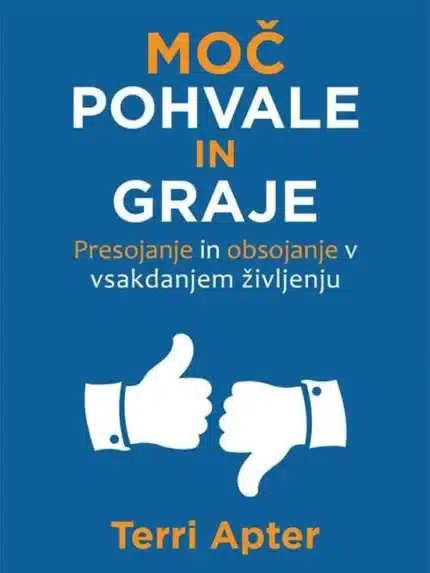 Moč pohvale in graje – Terri Apter, Knjigarna Cangura