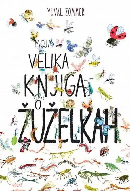 moja-velika-knjiga-o-zuzelkah-yuval Moja velika knjiga o žuželkah – Yuval Zommer, Knjigarna Cangura