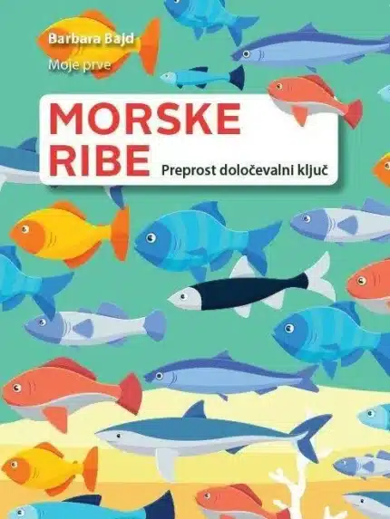 Moje prve morske ribe – Barbara Bajd, Knjigarna Cangura