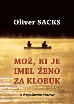 Mož, ki je imel ženo za klobuk – Oliver Sacks, Knjigarna Cangura