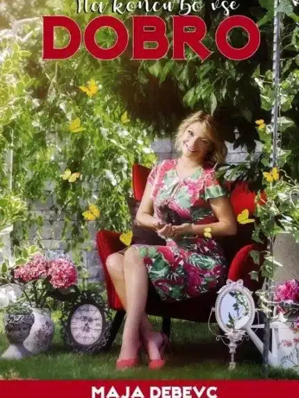 Na koncu bo vse dobro – Maja Debelak - Dobra vila Maja, Knjigarna Cangura